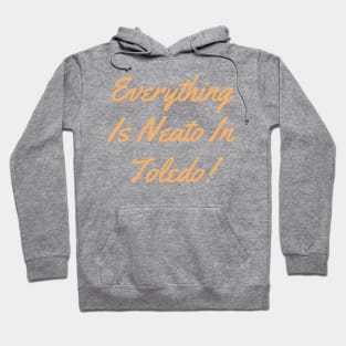 Everything  Is Neato In  Toledo! Beige Hand Hoodie